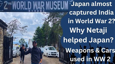 WWII Museum Nagaland